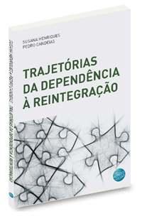 Trajetórias da Dependência à Reintegração