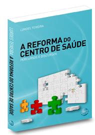 A Reforma do Centro de Saúde