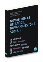 Novos Temas de Saúde, Novas Questões Sociais