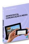 Democracia, Comunicação e Media